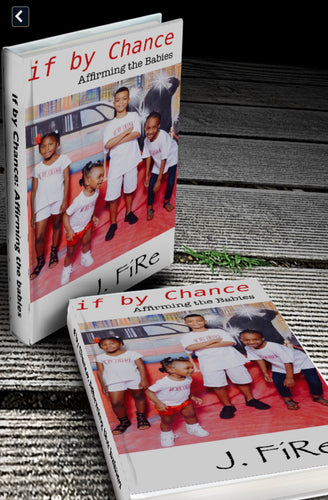 If By Chance: Affirming the Babies